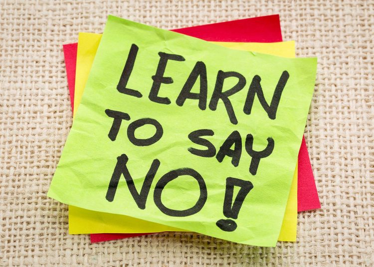 Learn how to say no